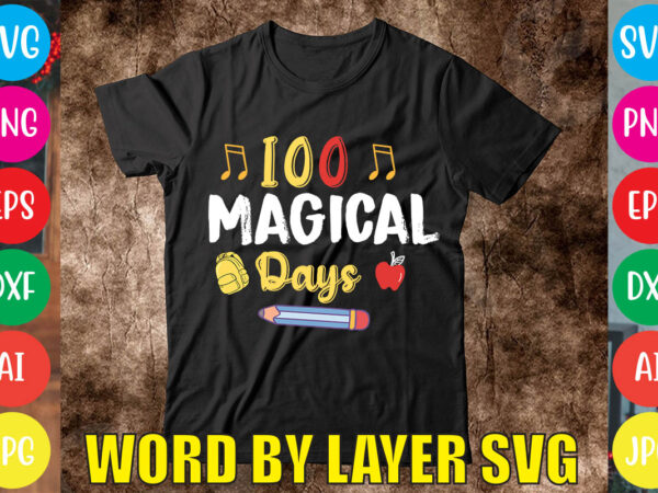 100 magical days svg vector for t-shirt
