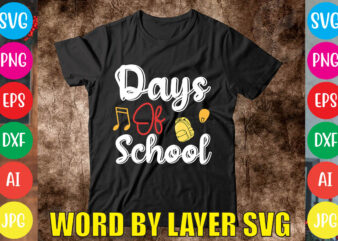 Days Of School svg vector for t-shirt