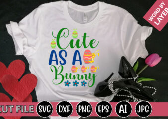 Cute As a Bunny SVG Vector for t-shirt