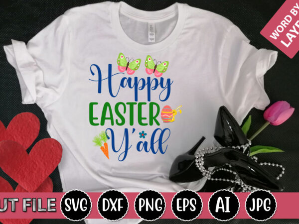 Happy easter y’all svg vector for t-shirt
