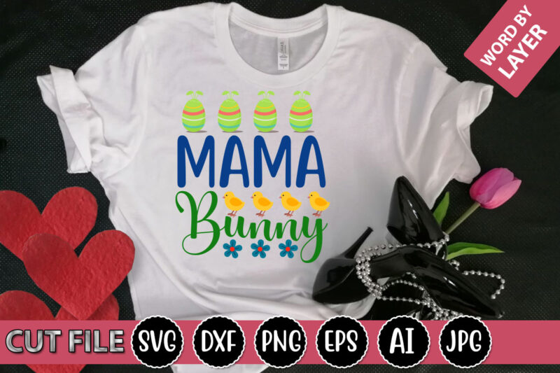 Mama Bunny SVG Vector for t-shirt