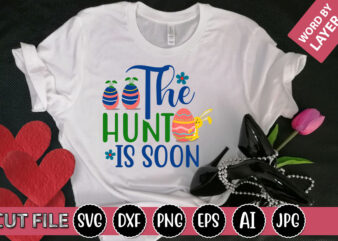 The Hunt is Soon SVG Vector for t-shirt