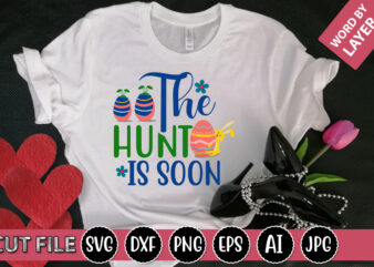 The Hunt is Soon SVG Vector for t-shirt