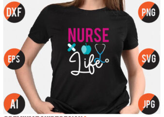 Nurse Life Svg Design,Nurse Life T Shirt Design, Nurse T Shirt Bundle,Nurse Svg Bundle Quotes