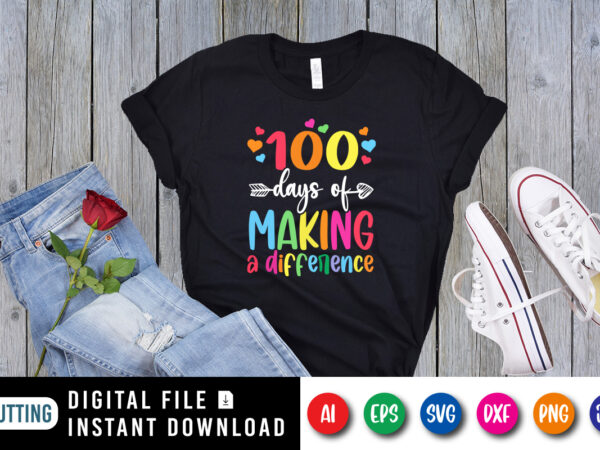 100 days of making a difference t shirt, 100 days of school shirt print template, heart arrow vector, typography design for back to school, 2nd grade