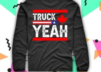 Truck yeah Freedom Convoy 2022 Support T-Shirt design svg, I Identify As A Canadian Trucker png, I Identify As A Canadian, Trucker, Freedom, Convoy 2022 ,Support trucker