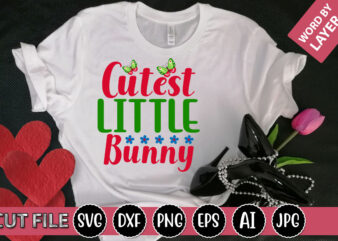 Cutest Little Bunny SVG Vector for t-shirt