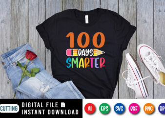 100 days smarter T shirt, 100 days of school shirt print template, pencil vector, typography design for 100 days of school, back to school, 2nd grade, second grade, preschool