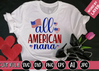 All American Nana SVG Vector for t-shirt