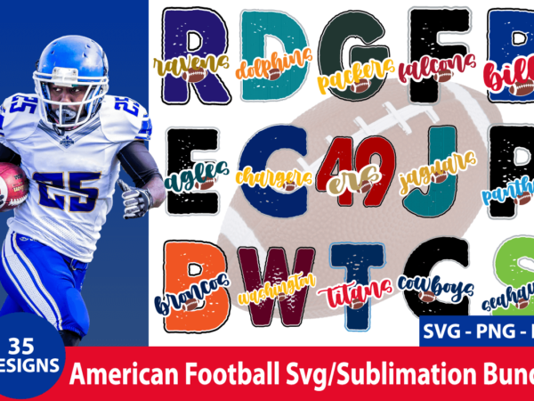 Nfl american football svg/sublimation bundle, american football design for marchand t-shirts