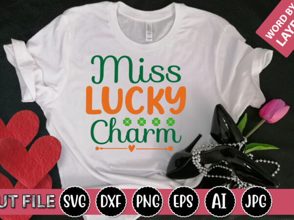 Miss lucky charm svg vector for t-shirt