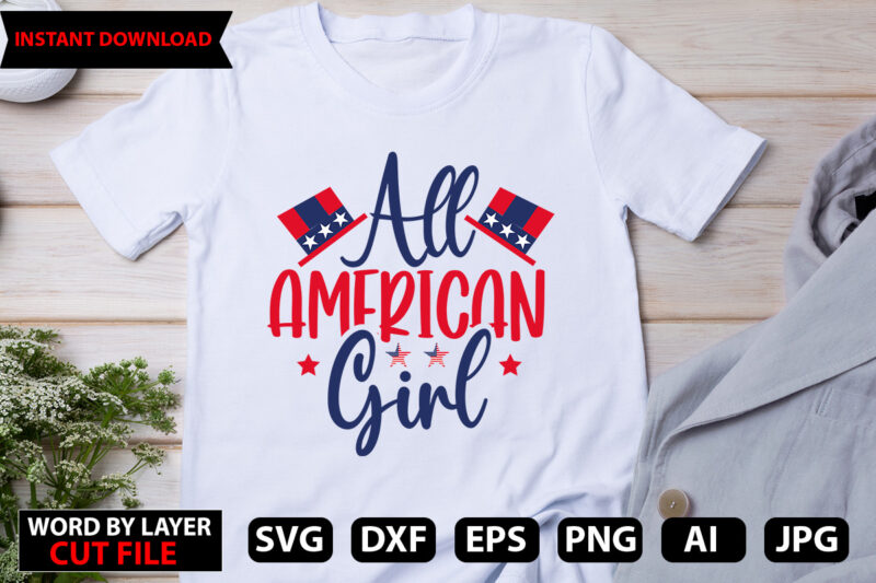 all american girl t-shirt design,Happy 4 th of July Shirt, Memories day Shirt,4 of July Shirt, St Patricks Day Shirt, Patricks Tee, Lips Shirt, Irish Shirt