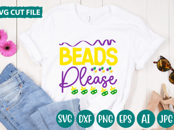 Beads please svg vector for t-shirt