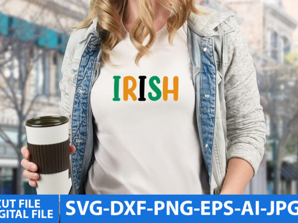 Irish t shirt design,irish svg design