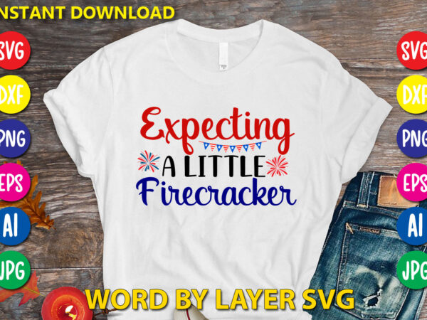 Expecting a little firecracker svg vector t-shirt design