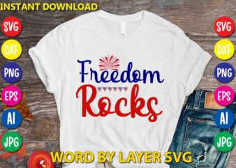 Freedom Rocks Svg Vector T-shirt Design