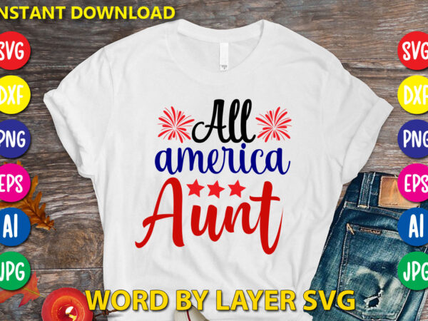 All america aunt t-shirt design