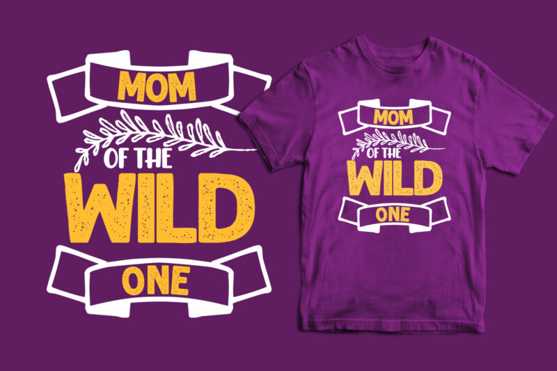 Mothers day t shirt design bundle t shirt, mother's day t shirt ideas, mothers day t shirt design, mother's day t-shirts at walmart, mother's day t shirt amazon, mother's day