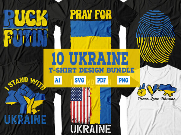 10 ukraine tshirt design bundle, stand with ukraine, ukraine svg, ukrainian flag svg, patriotic ukrainian design svg, ukraine support tshirt design, freedom ukraine, i support ukraine 10 ukraine tshirt design bundle, stand with ukraine, ukraine svg, ukrainian flag svg, patriotic ukrainian design svg, ukraine support tshirt design, freedom ukraine, i support ukraine