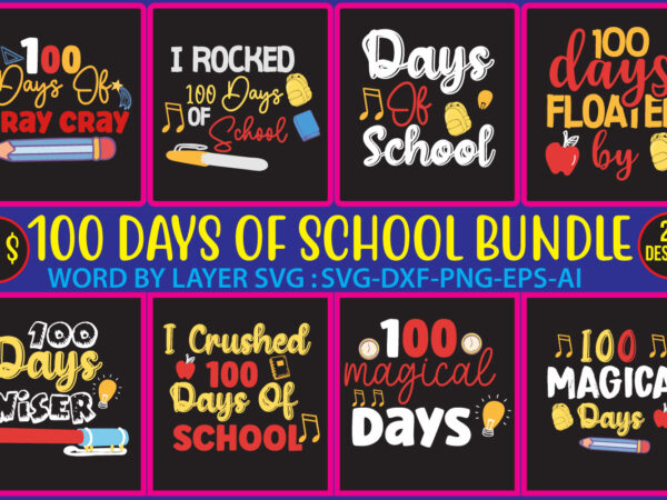 100 happy school day svg ,tshirt bundle