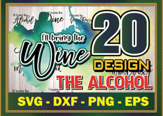 20 Alcohol SVG Bundle Designs, I’ll Bring The Alcohol Svg, Funny Bachelorette Party, Friends SvG Bundle, Cricut Cut Files, Instant Download 852349774