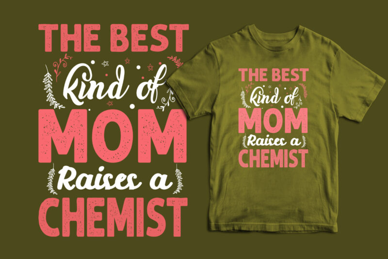 The best kind of mom raises a military, Doctor, Firefighter, Therapist, Pilot, Runner, Optician, Chemist mother's day t shirt, mother's day t shirt ideas, mothers day t shirt design, mother's