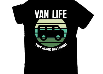 van life tiny home big living t shirt vector art