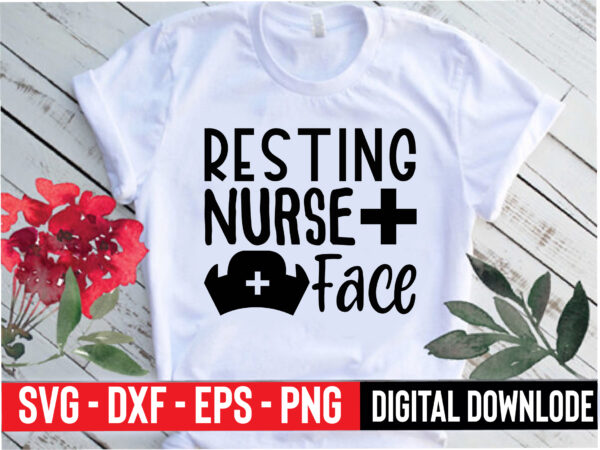 Resting nurse face t shirt design online