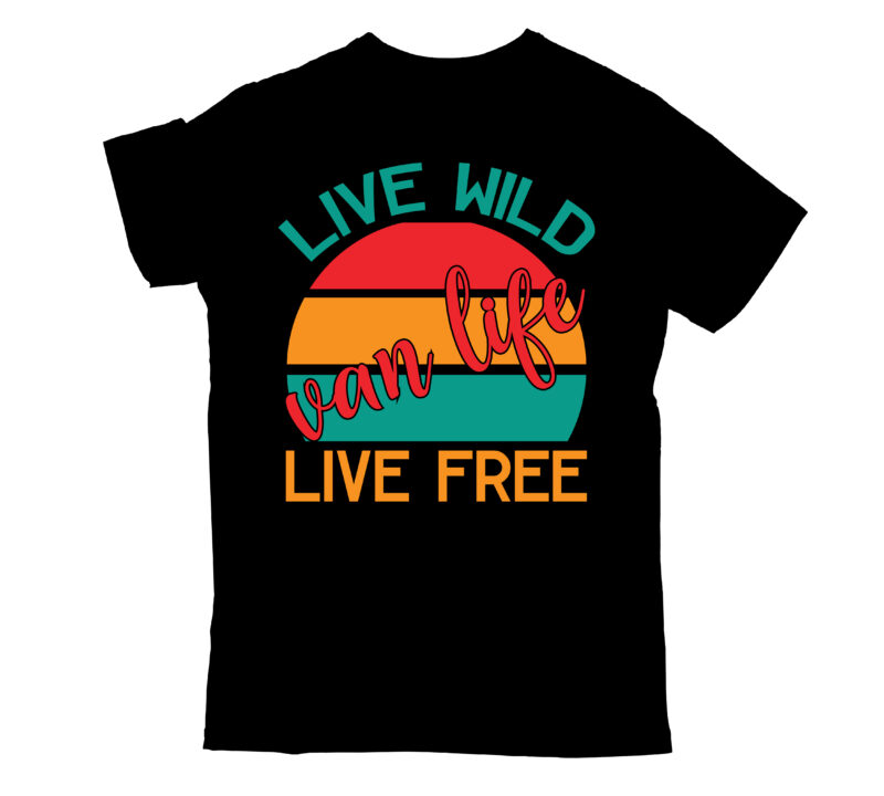 live wild van life live free