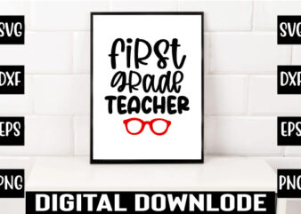 first grade teacher t shirt graphic design