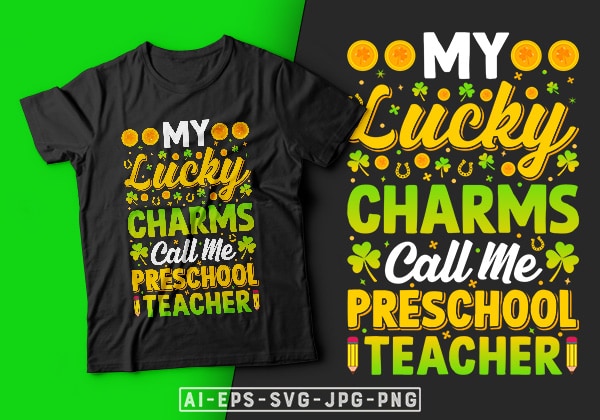 St patrick’s day t-shirt design my lucky charms call me preschool teacher – st patrick’s day t shirt ideas, st patrick’s day t shirt funny, best st patrick’s day t