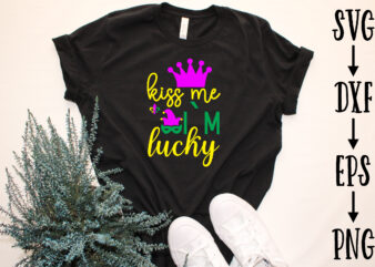 kiss me i`m lucky