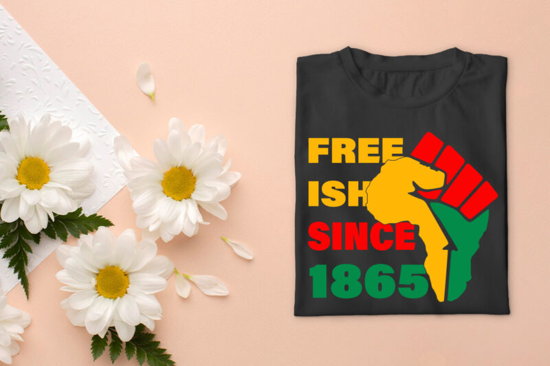 Black History Freeish Since 1865 Banner Diy Crafts Svg Files For Cricut, Silhouette Sublimation Files, Cameo Htv Files