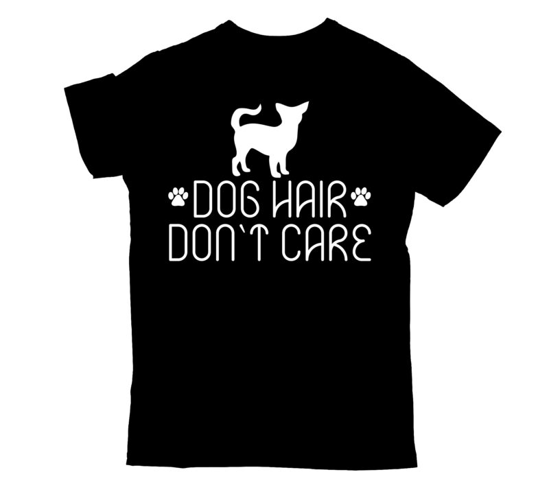 dog hair don`t care