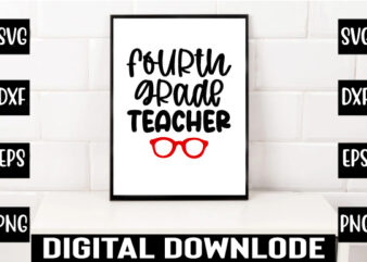 fourth grade teacher t shirt graphic design