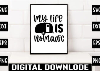 my life is nomadic t shirt designs for sale