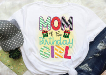 mom of the birthday girl sublimation t shirt designs for sale