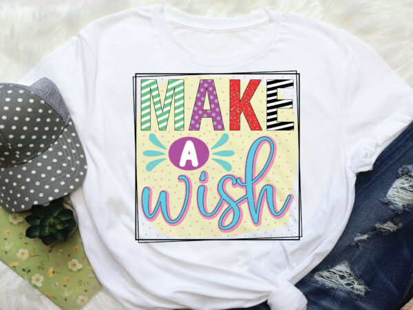 Make a wish sublimation t shirt designs for sale