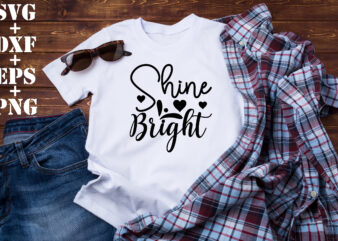 shine bright t shirt template vector