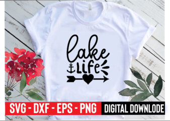 lake life t shirt vector graphic