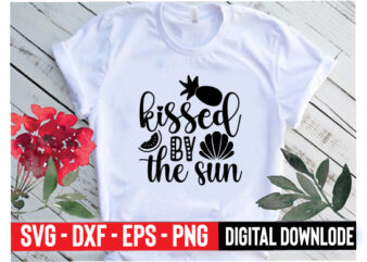 kissed by the sun t shirt vector art