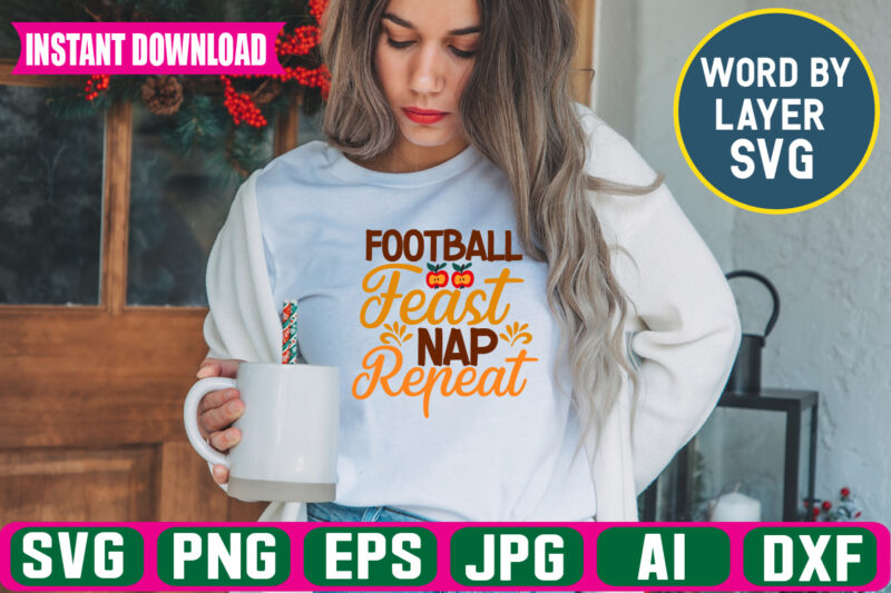 Football Feast Nap Repeat svg vector t-shirt design