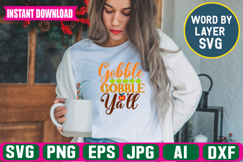 Gobble Gobble Yall svg vector t-shirt design