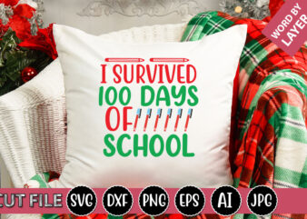 I Survived 100 Days of School SVG Vector for t-shirt