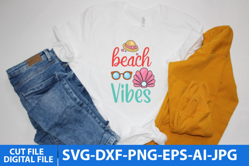beach Vibes T Shirt Design,beach Vibes Svg Design,Summer T Shirt Design, Summer Svg Design, Summerv Svg Quotes, Summer Svg bundle Quotes