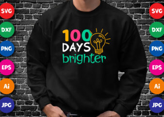 100 Days Brighter Shirt SVG, 100 Days Lamp SVG, 100 Days Shirt SVG, 100 Days Of School Shirt Template