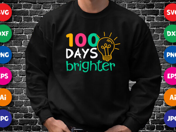 100 days brighter shirt svg, 100 days lamp svg, 100 days shirt svg, 100 days of school shirt template