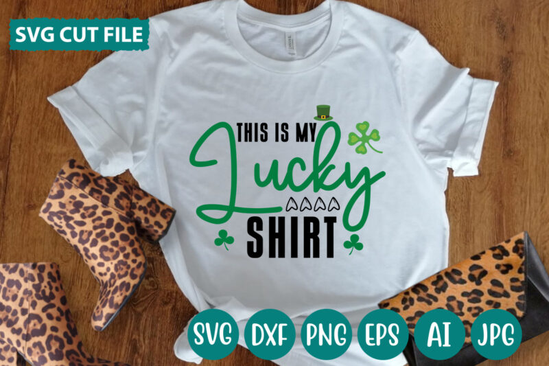 This Is My Lucky Shirt svg vector for t-shirt