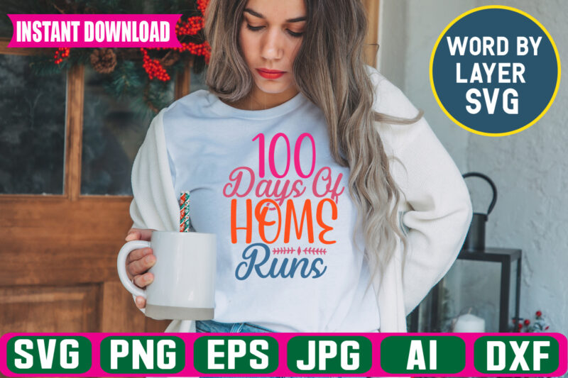 100 Days Of Home Runs svg vector t-shirt design