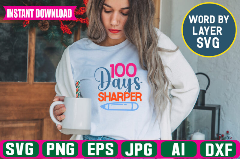 100 Days Sharper svg vector t-shirt design